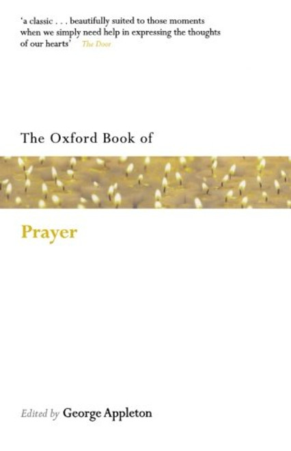 The Oxford Book of Prayer (Oxford Books of Prose & Verse)