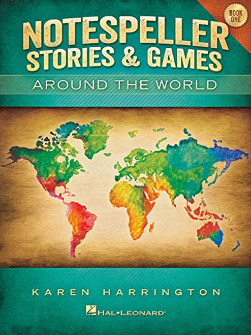 Notespeller Stories And Games - Around The World - Book 1 Elementary