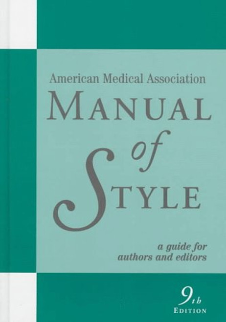 American Medical Association Manual of Style : A Guide for Authors and Editors (AMA)