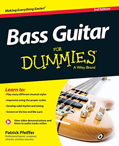 Bass Guitar For Dummies, Book + Online Video & Audio Instruction (For Dummies Series)