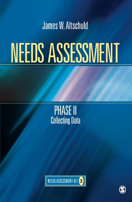 Needs Assessment Phase II: Collecting Data  (Book 3) (Needs Assessment Kit) (Volume 1)