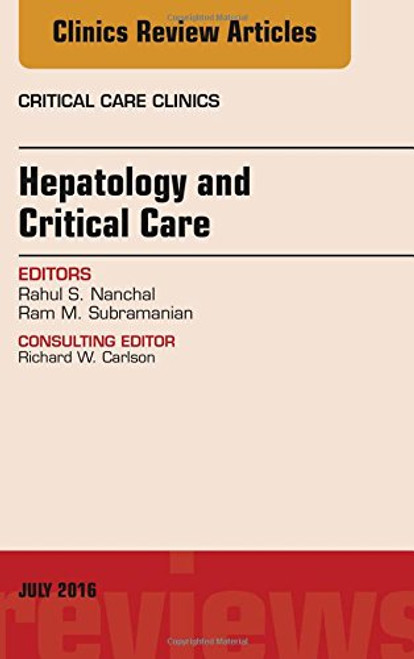 32: Hepatology and Critical Care, An Issue of Critical Care Clinics, 1e (The Clinics: Internal Medicine)