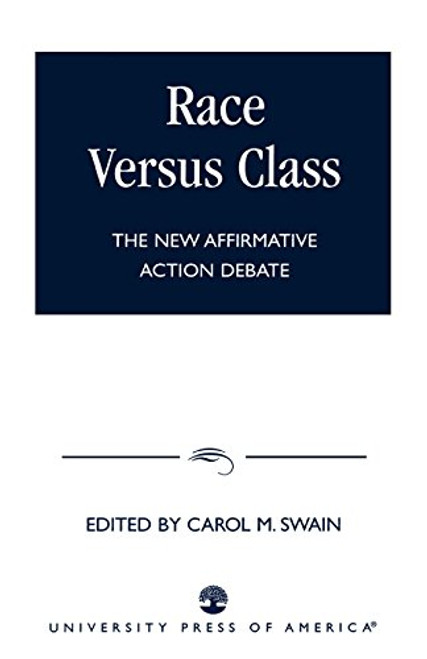 Race Versus Class: The New Affirmative Action Debate