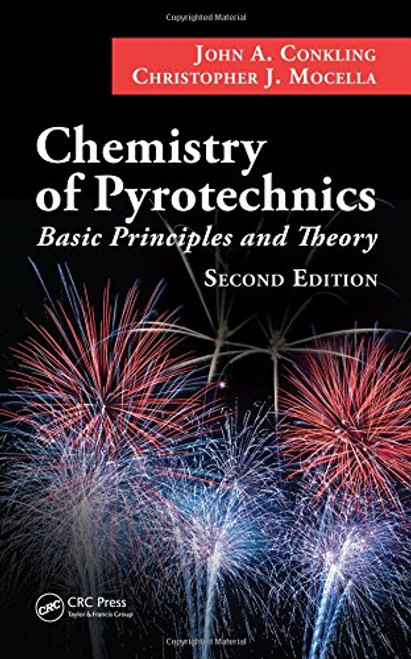 Chemistry of Pyrotechnics: Basic Principles and Theory, Second Edition