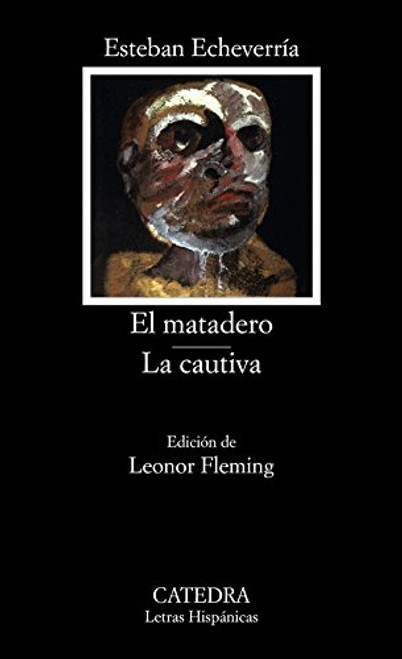 El Matadero - La Cautiva (Spanish Edition)