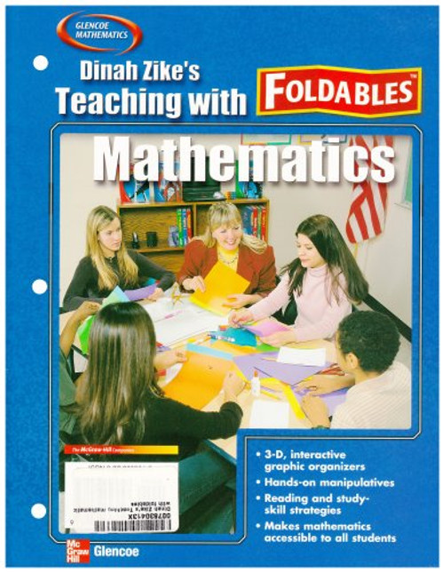Dinah Zike's Teaching Mathematics with Foldables