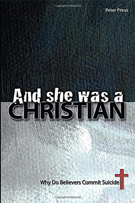 And She Was a Christian: Why Do Believers Commit Suicide?