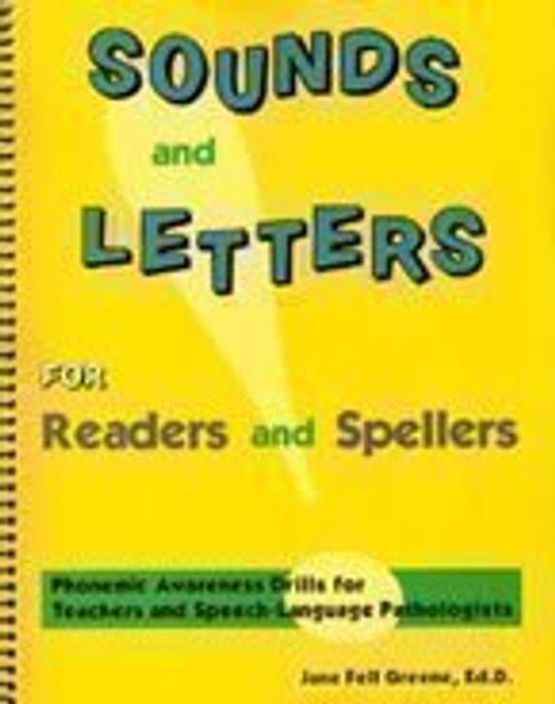 Sounds and Letters for Readers and Spellers: Phonemic Awareness Drills for Teachers and Speech-Language Pathologists