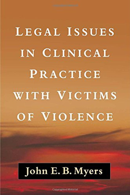 Legal Issues in Clinical Practice with Victims of Violence