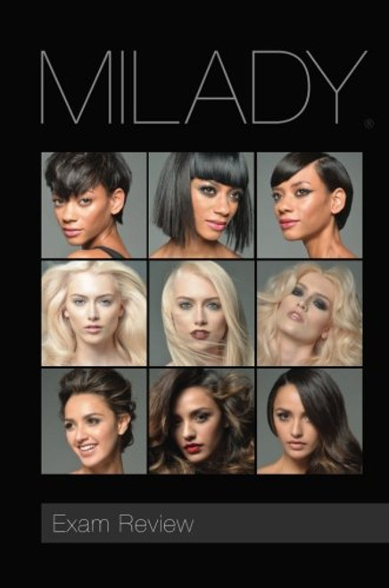 Exam Review Milady Standard Cosmetology 2016 (Milday Standard Cosmetology Exam Review)