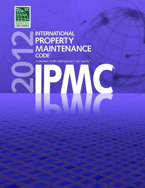 2012 International Property Maintenance Code (International Code Council Series)