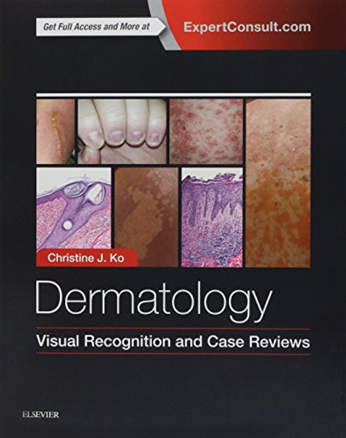 Dermatology: Visual Recognition and Case Reviews, 1e