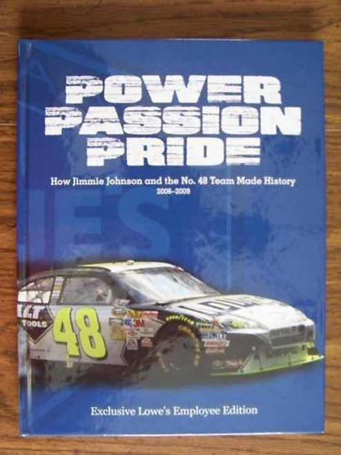 Power, Passion, Pride: How Jimmie Johnson and the No. 48 Team Made History, 2006-2009