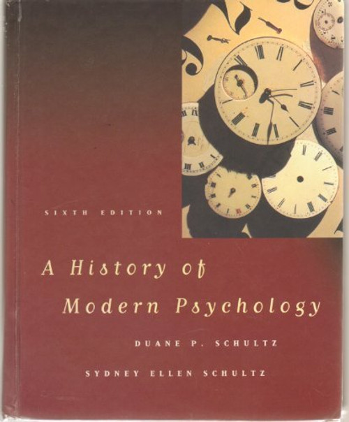 A HISTORY OF MODERN PSYCHOLOGY, 6/E