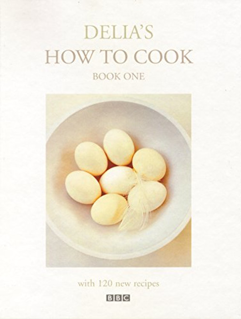 Delia's How to Cook: Book One (Bk.1)