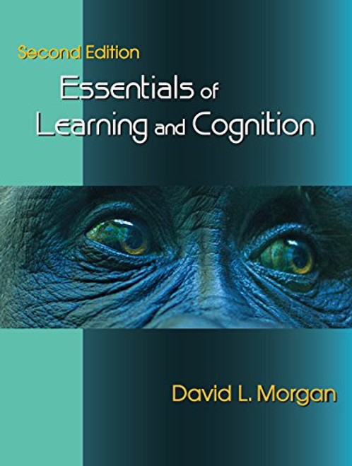Essentials of Learning and Cognition, Second Edition