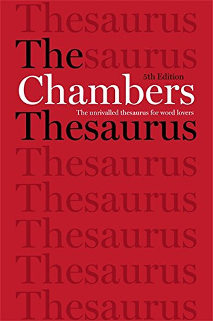 The Chambers Thesaurus, 5th Edition