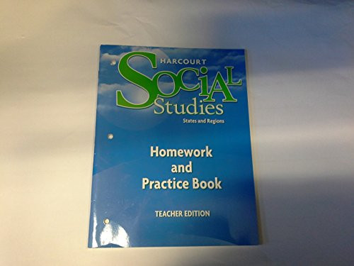 Harcourt Social Studies: Homework and Practice Book Teacher Edition Grade 4 States and Regions