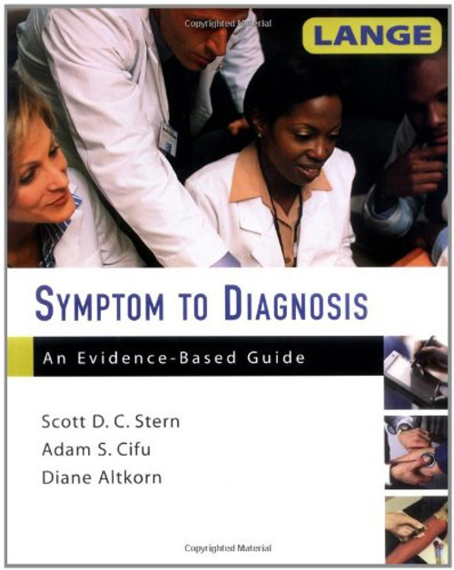 Symptom to Diagnosis: An Evidence-Based Guide