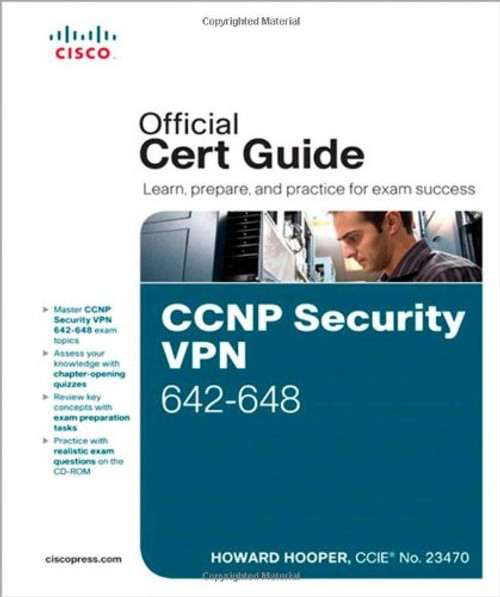 CCNP Security VPN 642-648 Official Cert Guide (2nd Edition) (Cert Guides)