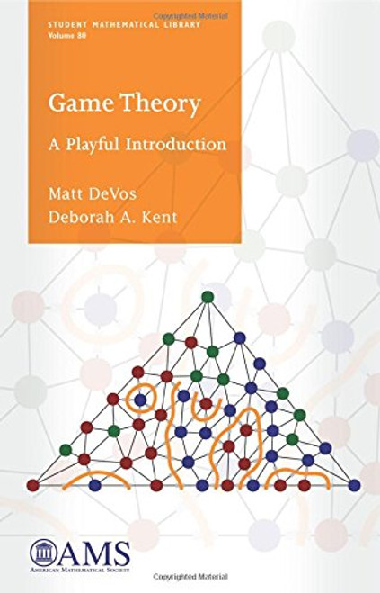 Game Theory: A Playful Introduction (Student Mathematical Library)