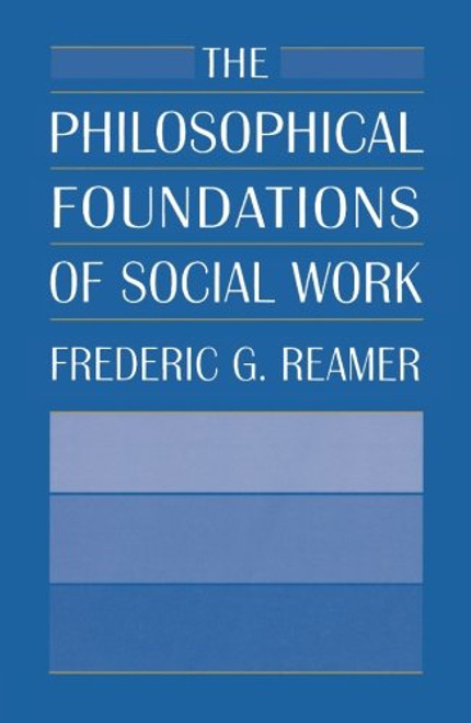 The Philosophical Foundations of Social Work