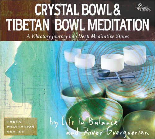 Crystal Bowl and Tibetan Bowl Meditation (Theta Meditation)