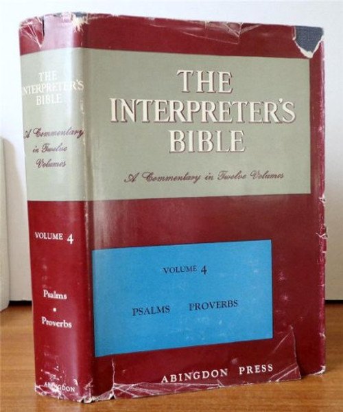 004: The Interpreter's Bible, Vol. 4: Psalms, Proverbs