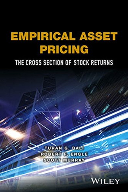 Empirical Asset Pricing: The Cross Section of Stock Returns (Wiley Series in Probability and Statistics)