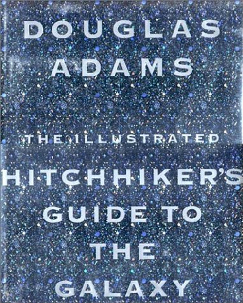 The Illustrated Hitchhiker's Guide to the Galaxy