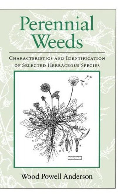 Perennial Weeds: Characteristics and Identification of Selected Herbaceous Species