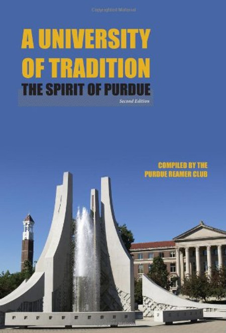 A University of Tradition: The Spirit of Purdue (The founders series)