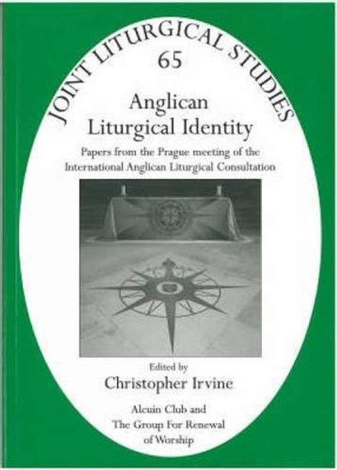 Anglican Liturgical Identity (Joint Liturgical Studies) (Pt. 65)