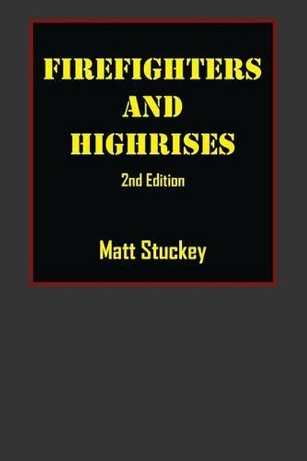 Firefighters and Highrises: 2nd Edition