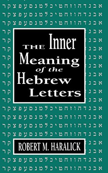 Inner Meaning of the Hebrew Letters