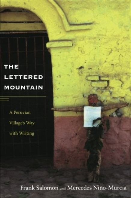 The Lettered Mountain: A Peruvian Villages Way with Writing