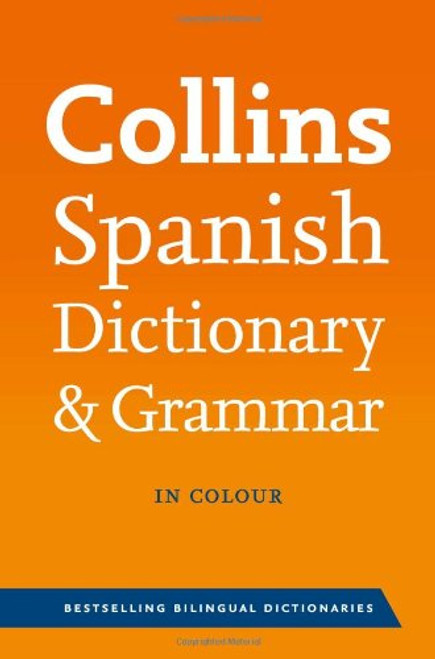 Collins Spanish Dictionary and Grammar (Collins Dictionary and Grammar) (Spanish and English Edition)
