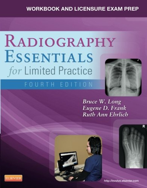 Workbook and Licensure Exam Prep for Radiography Essentials for Limited Practice, 4e