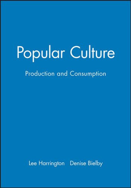 Popular Culture: Production and Consumption