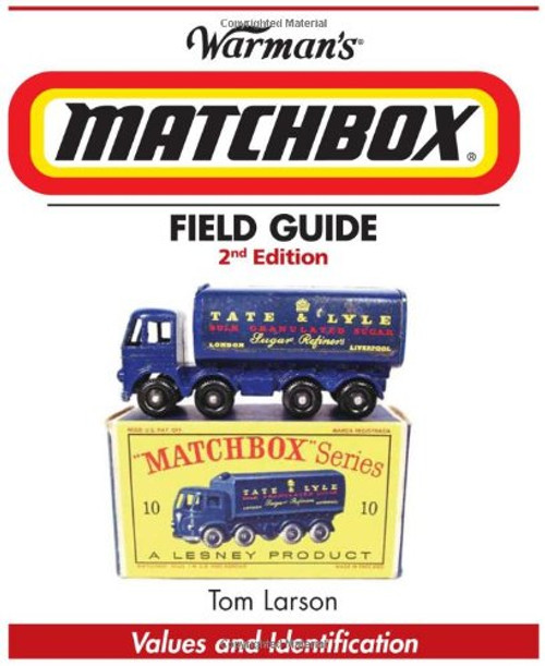 Warman's Matchbox Field Guide: Values and Identification (Warmans Field Guide)