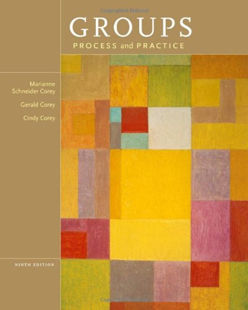 Groups: Process and Practice, 9th Edition (HSE 112 Group Process I)