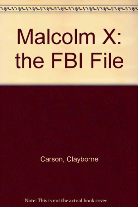 Malcolm X: The FBI File