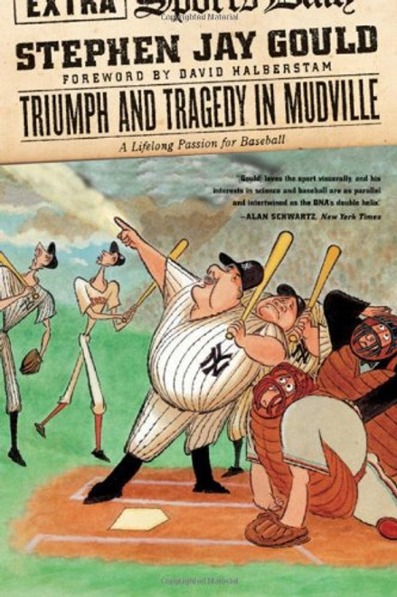 Triumph and Tragedy in Mudville: A Lifelong Passion for Baseball