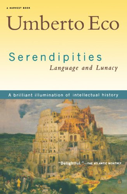 Serendipities: Language and Lunacy