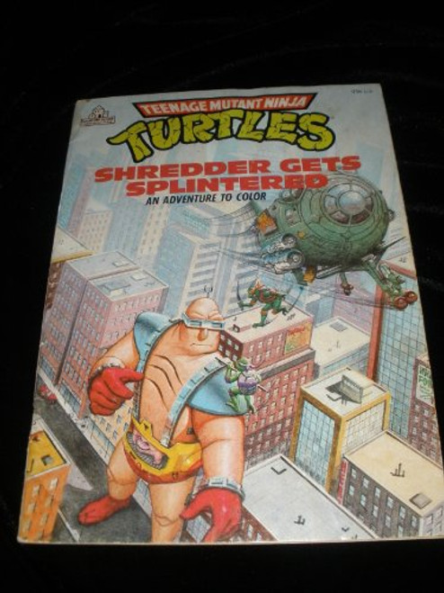 Shredder Gets Splintered (Teenage Mutant Ninja Turtle Coloring Book)