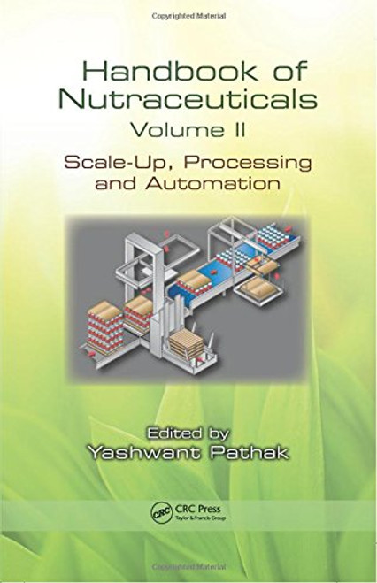 2: Handbook of Nutraceuticals Volume II: Scale-Up, Processing and Automation