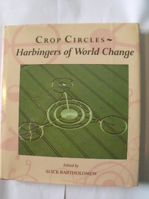 Crop Circles-Harbingers of World Change