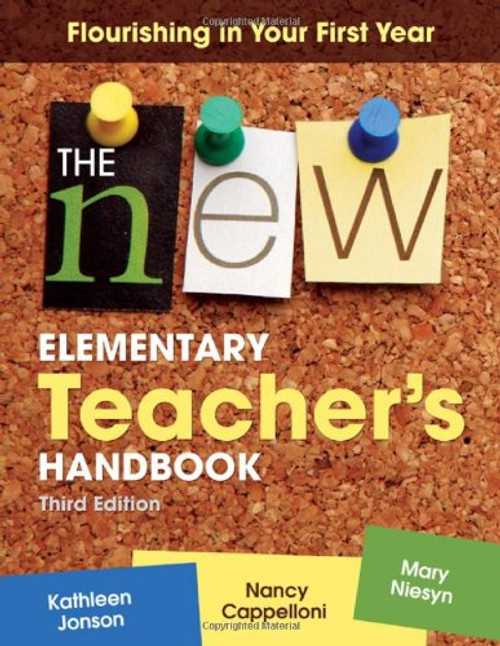 The New Elementary Teachers Handbook: Flourishing in Your First Year