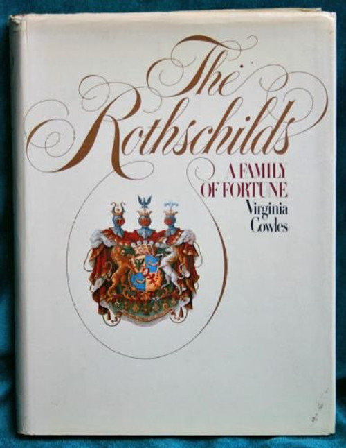 The Rothschilds;: A family of fortune