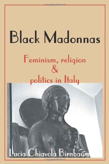 Black Madonnas: Feminism, Religion & Politics in Italy